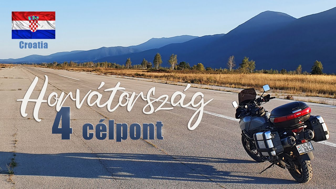 Horvátország motoros túra, 4 CÉLPONT / Solo Motorcycle Trip To Croatia , 4 DESTINATION