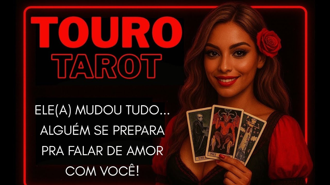 TOURO ♉ OS SINAIS 💫 ALGUÉM SE PREPARA PRA FALAR DE AMOR COM VC ❤️