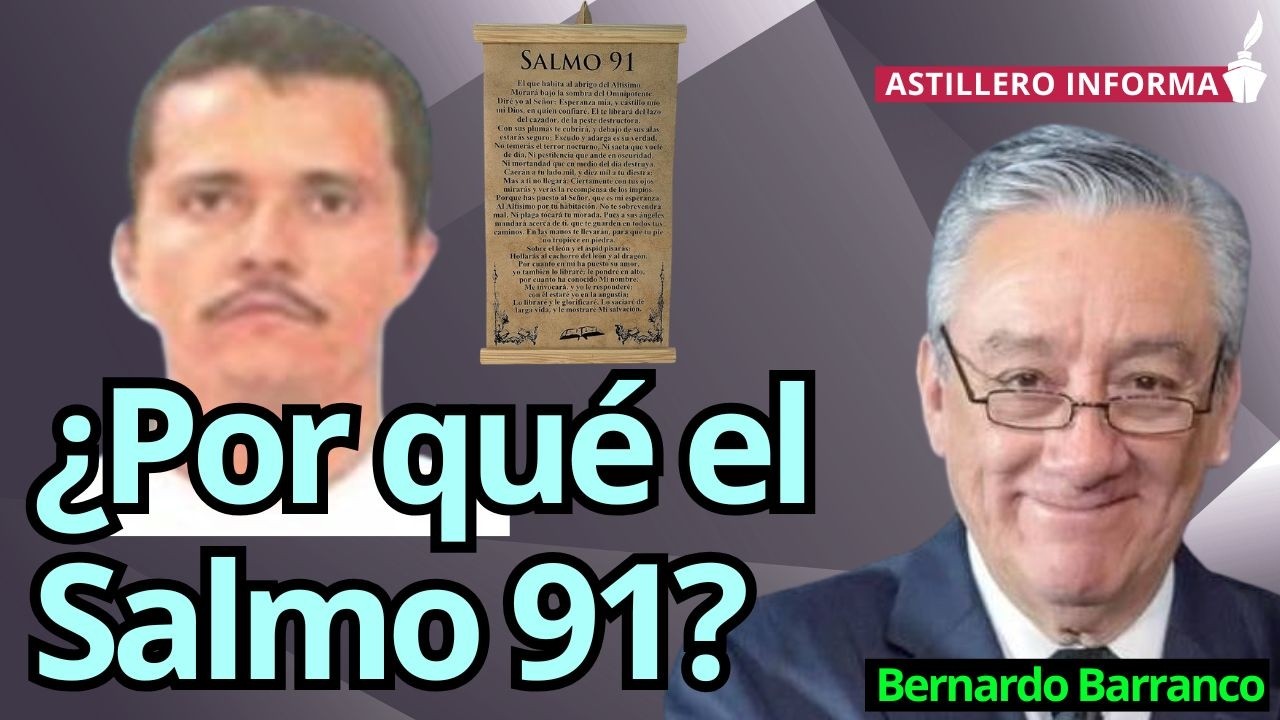 Bernardo Barranco explica por qué capos como el Mencho buscan protección divina con el Salmo 91