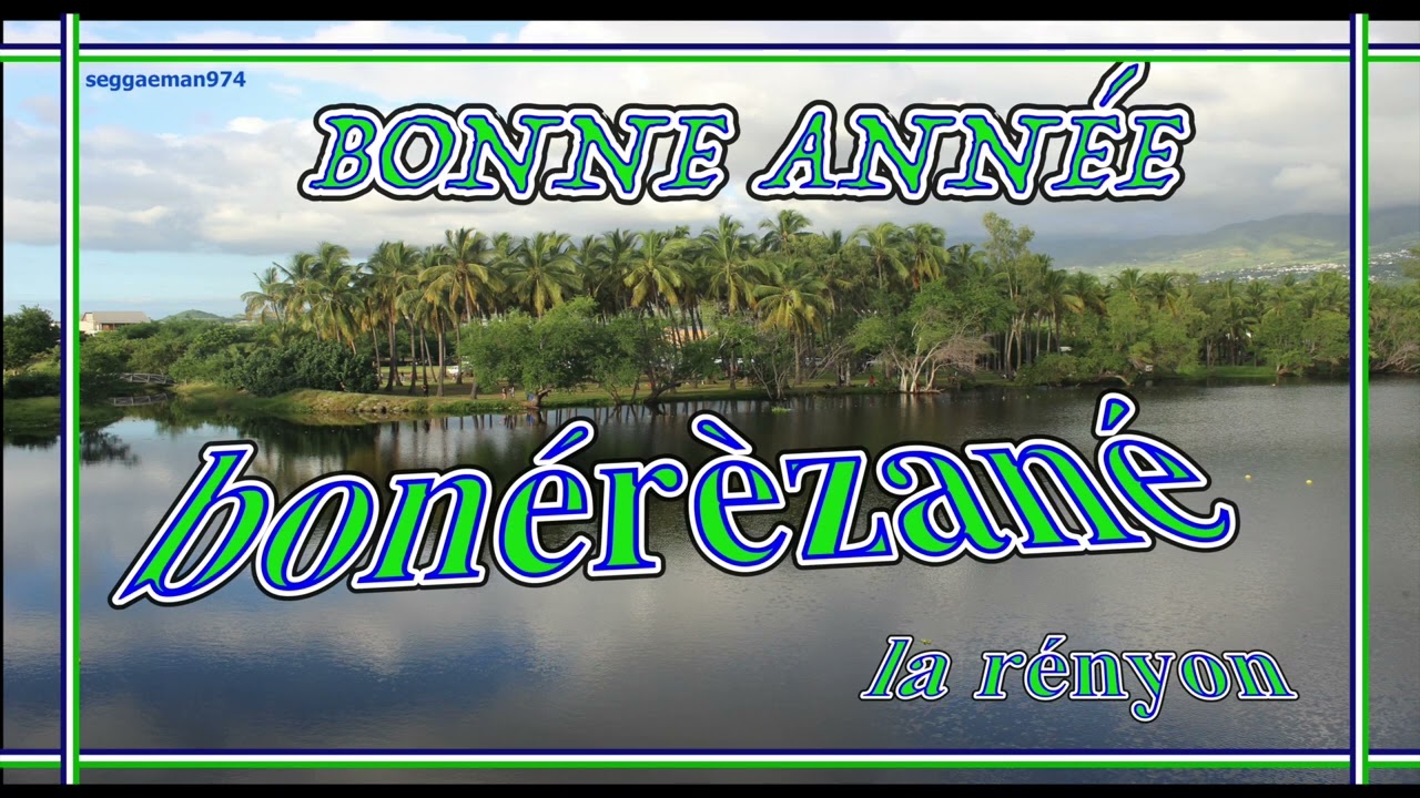 Bonne année des iles ,  BONÉRÈZANÉ