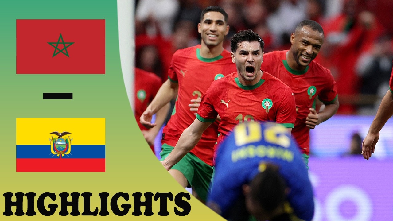 Morocco vs Ecuador Highlights | Friendly International 2026