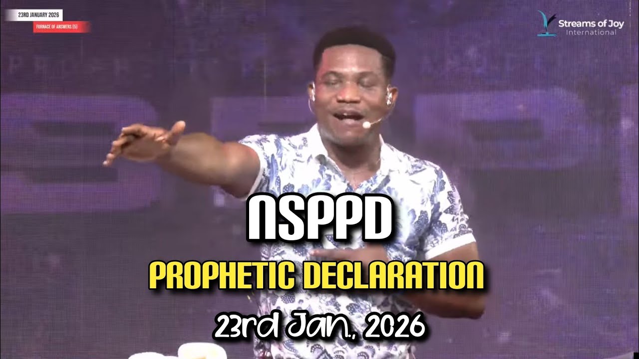 🔥FURNACE OF ANSWERS [DAY 5] | NSPPD PROPHETIC DECLARATION | 23RD JANUARY 2026