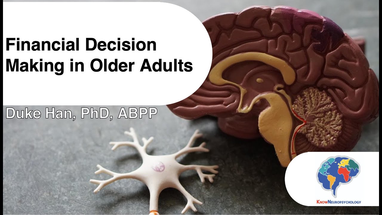 Financial Decision Making in Older Adults
