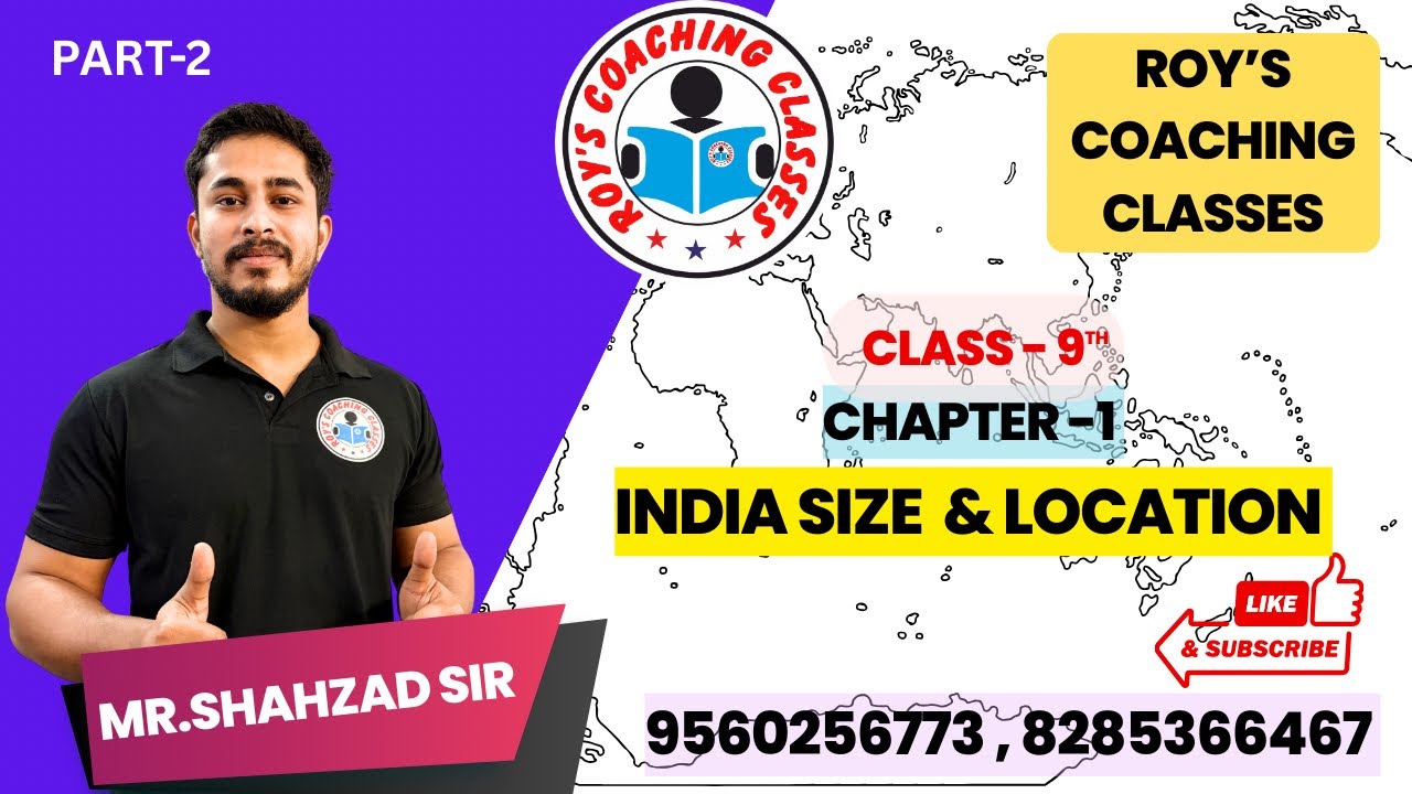 Class 9 Geography Chapter 1 | India Size and Location | Full Explanation |Roy's Coaching Classes