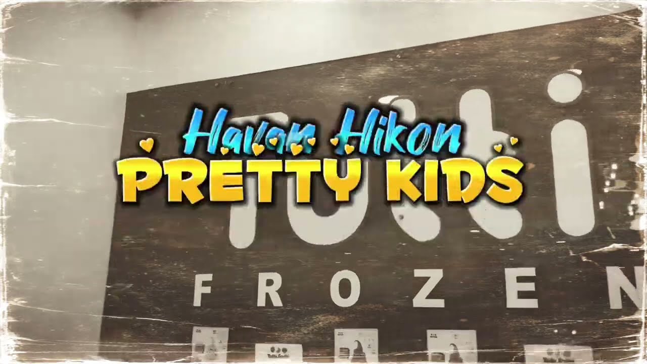 Havan Hikon - Pretty Kids (official music video)