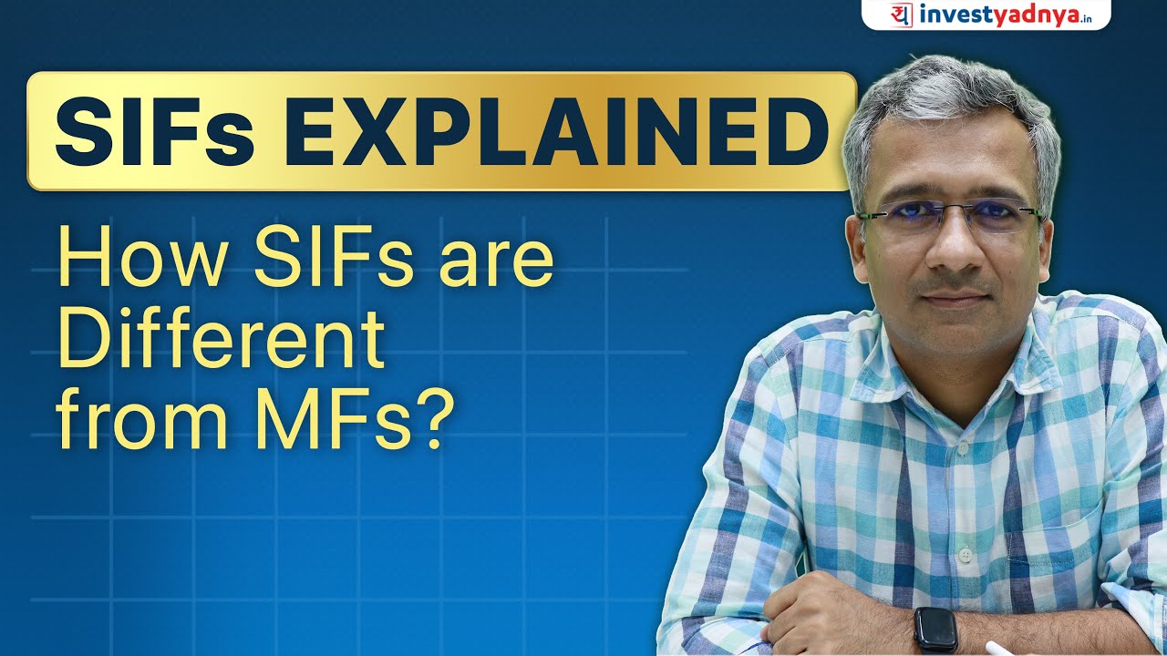 SIFs Explained: What are Specialized Investment Funds? How SIFs are Different from MFs?