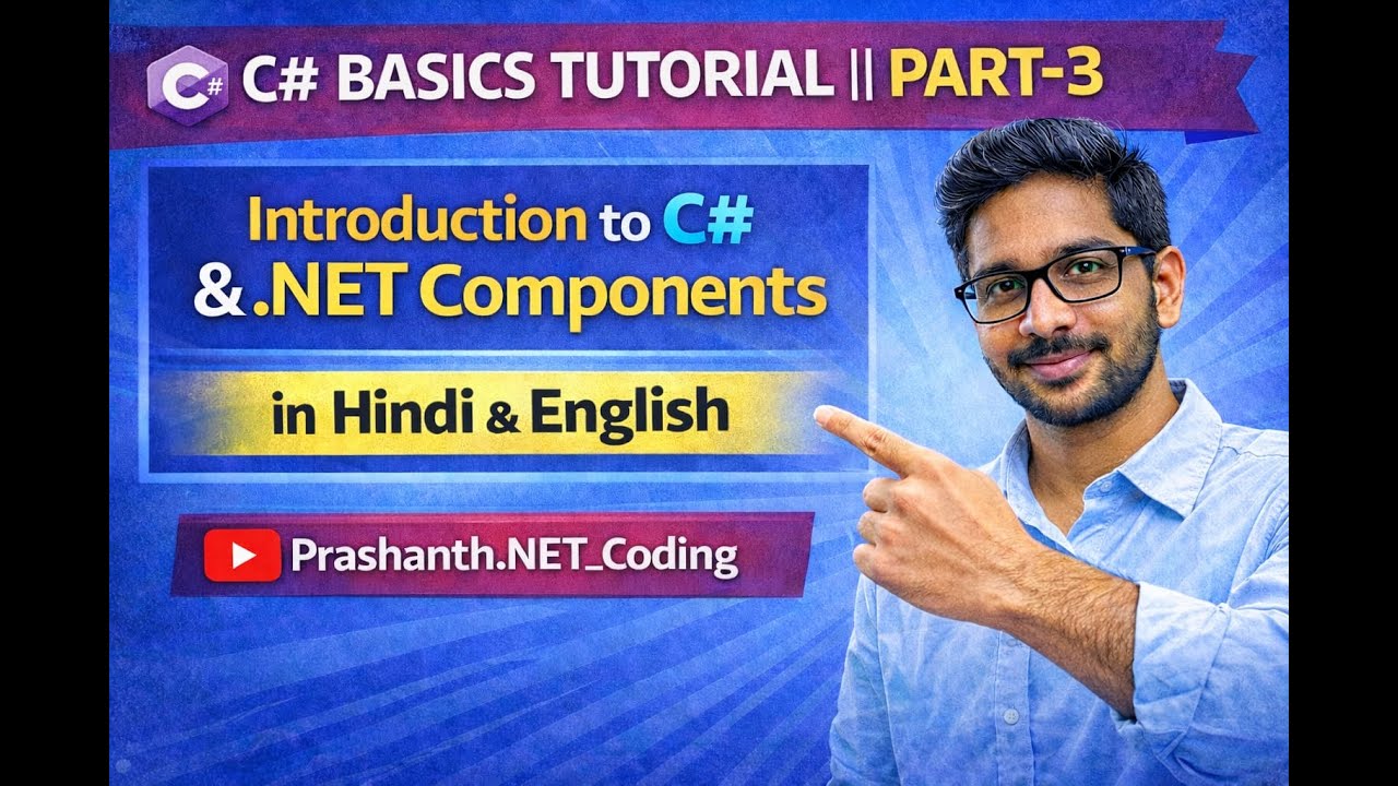 Introduction to C# & .NET Components in Hindi & English || C# Basic Part-3 @Prashanth.NET_Coding​
