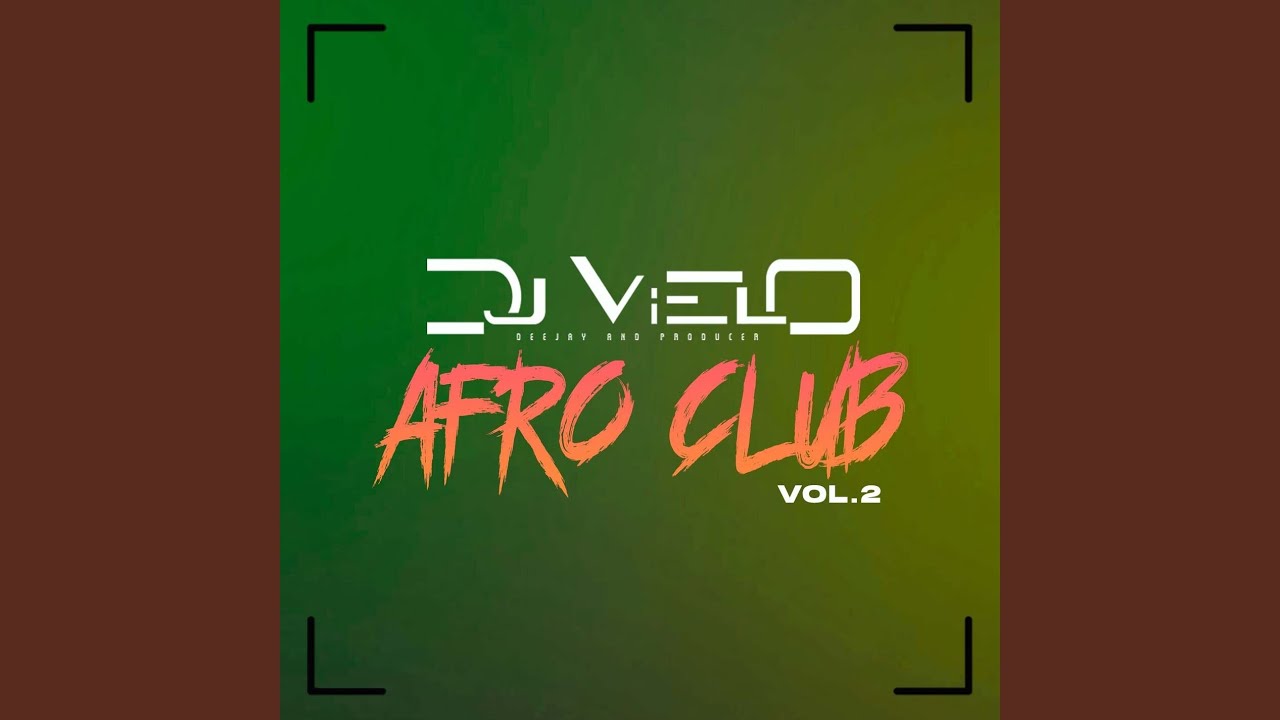 Dj Vielo Balade Afro Club