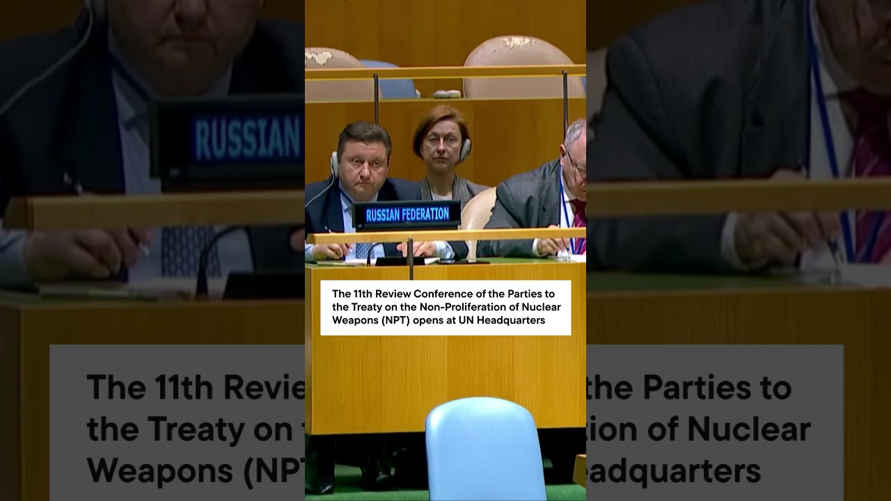 Conference of the Parties to the Treaty on the Non-Proliferation of Nuclear Weapons | United Nations