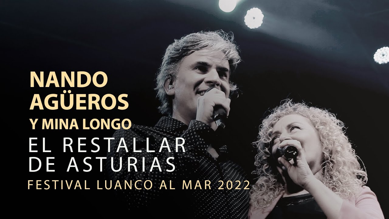 Nando Agüeros y Mina Longo - El restallar de Asturias (En directo)