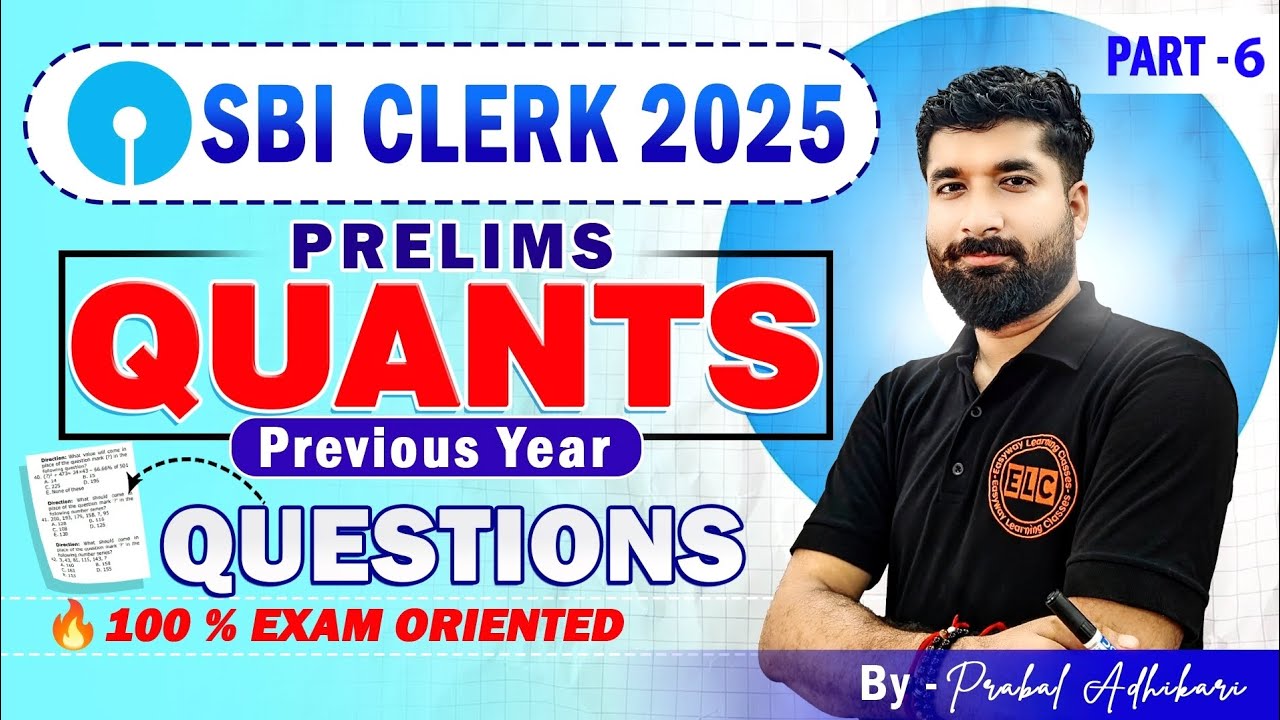 SBI Clerk 2025 Prelims Quant Part-6 | Previous Year Questions + Fast Tricks | Prabal Adhikari 🔥