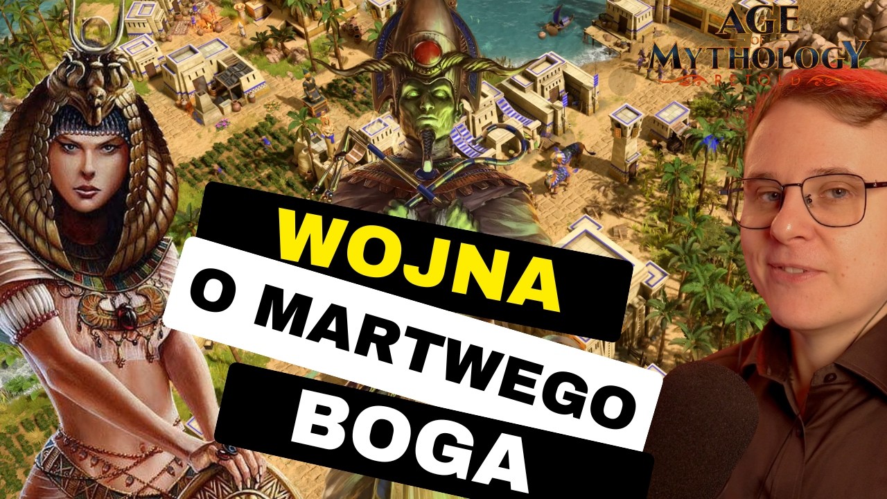 NA OZYRYSA I NA APISA! Z Grecji do Egiptu! - Age of Mythology: Retold KAMPANIA#3