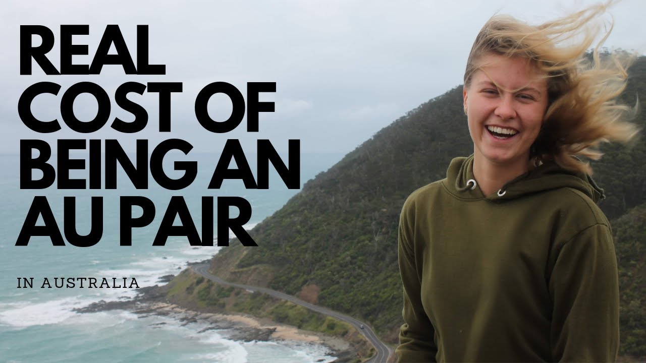 The REAL Cost of Being an Au Pair II HOW TO AU PAIR AUSTRALIA