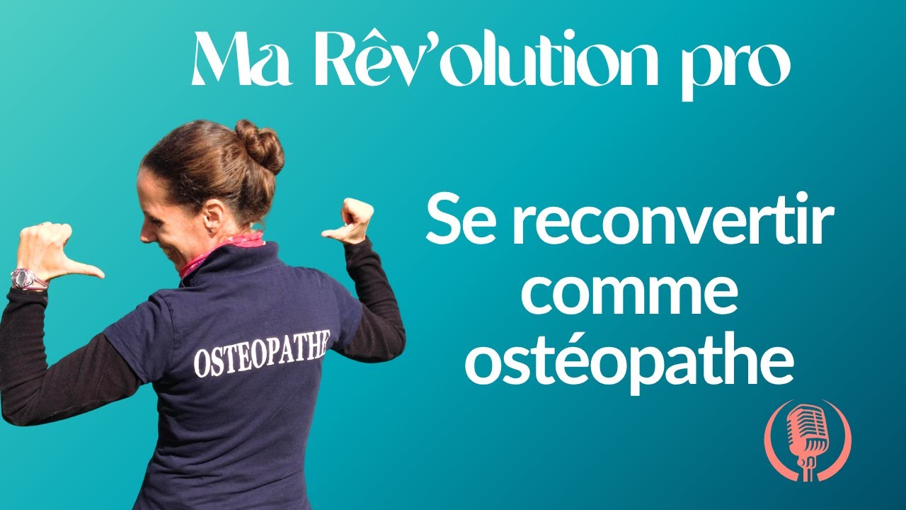 J'ai quitté l'Informatique pour devenir Ostéopathe à 40 ans