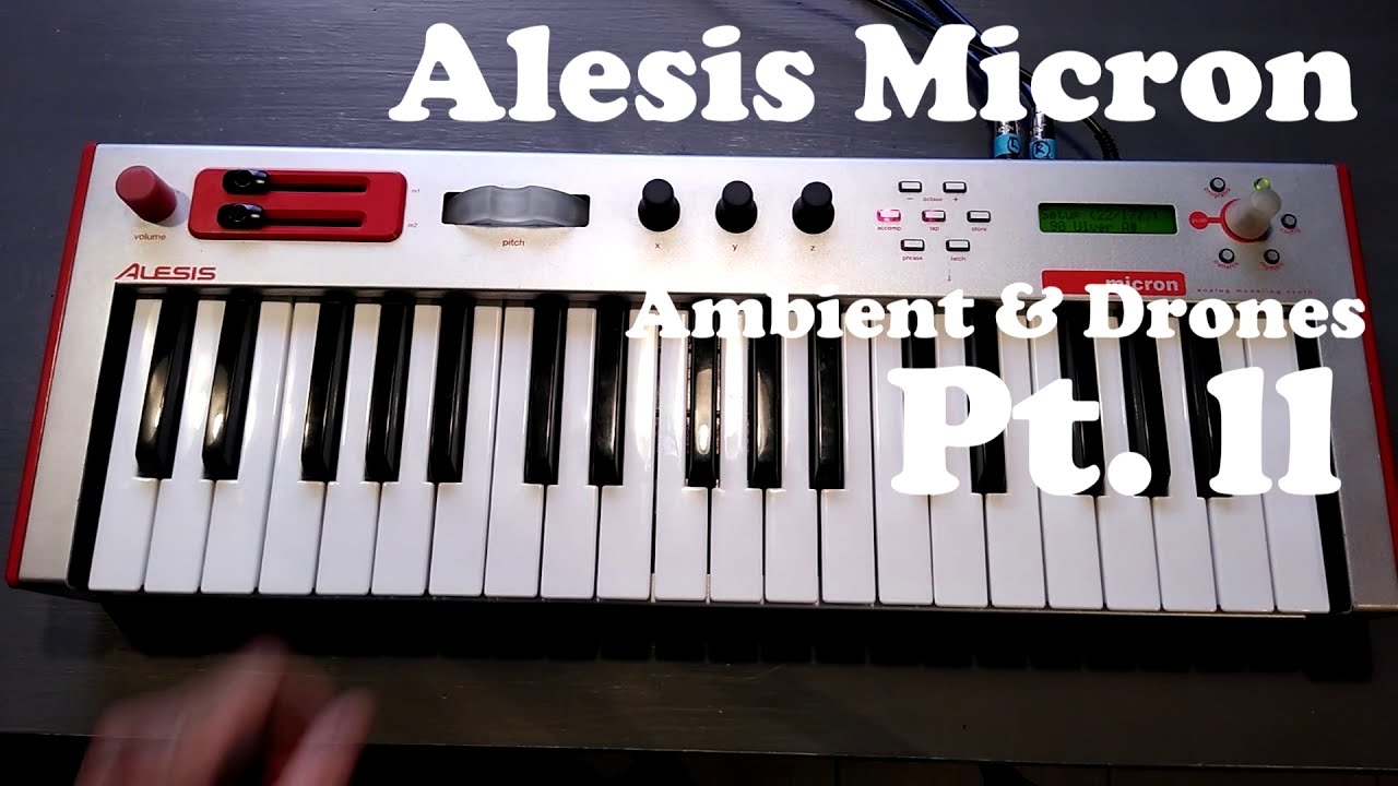Ambient & Drones. Episode 4: Alesis Micron pt. ll