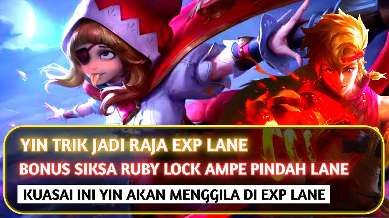 Yin Cara Jadi Raja Exp Lane, Bonus Siksa Ruby Sampai Gak Kuat Pindah Lane.