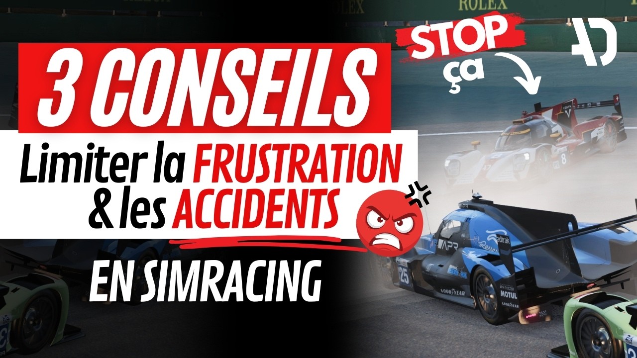 3 choses à savoir pour en finir avec la frustration et courses ratées ❌ en simracing 