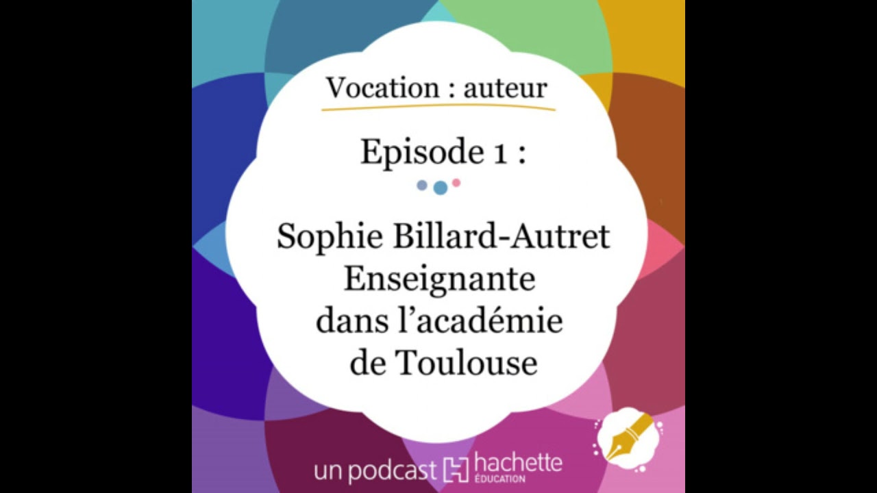 Épisode 1 - Enseigner l'écriture - Sophie Billard-Autret, professeure des écoles