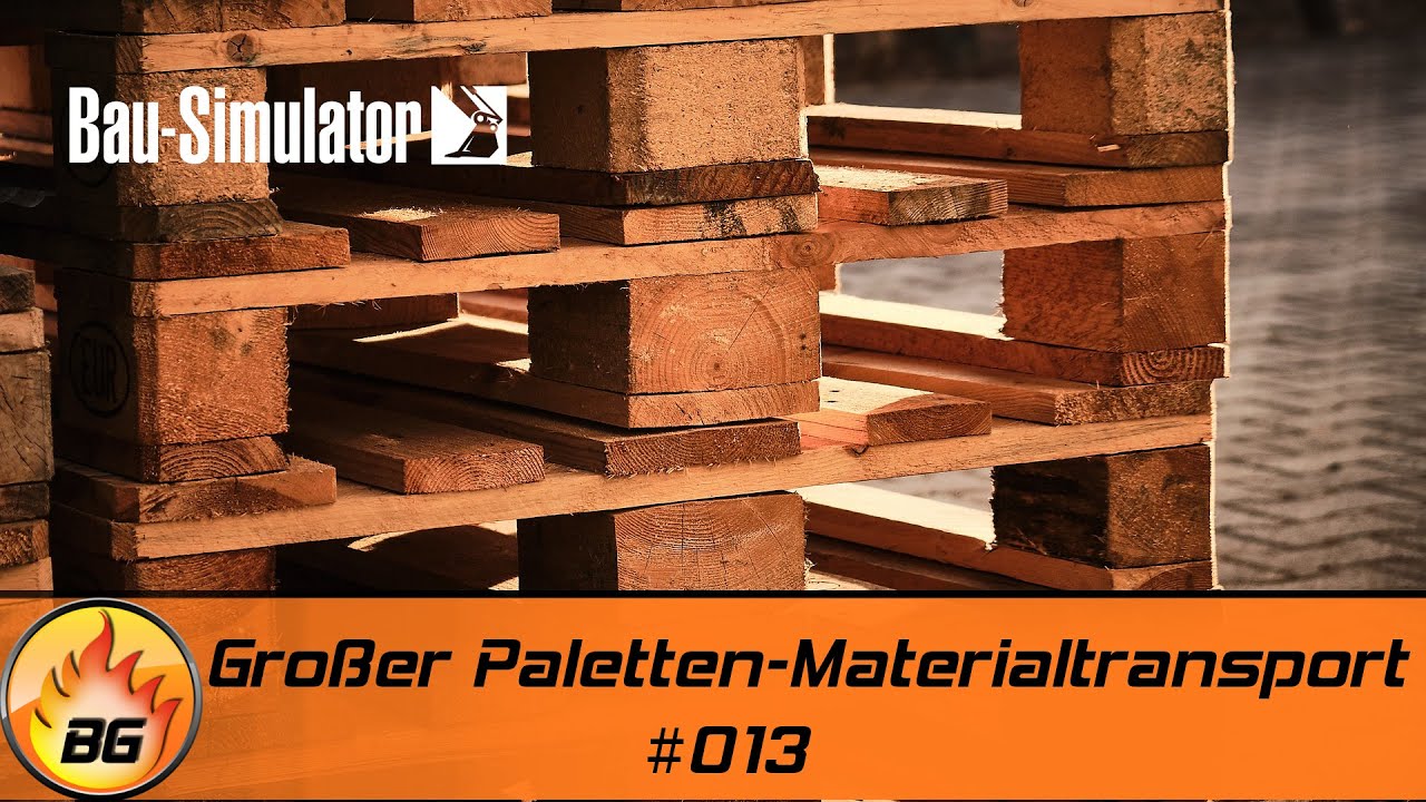 Bau Simulator #013 | Großer Paletten-Materialtransport | Construction Simulator 2022