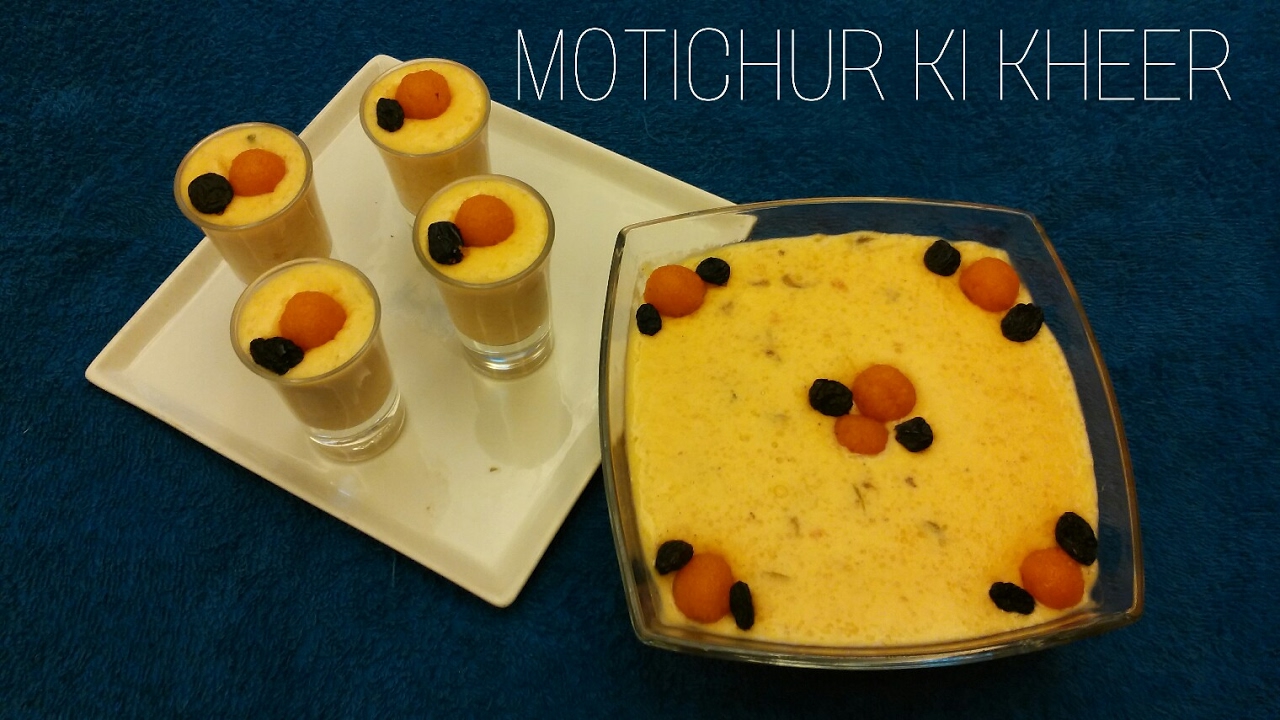 MOTICHUR KI KHEER