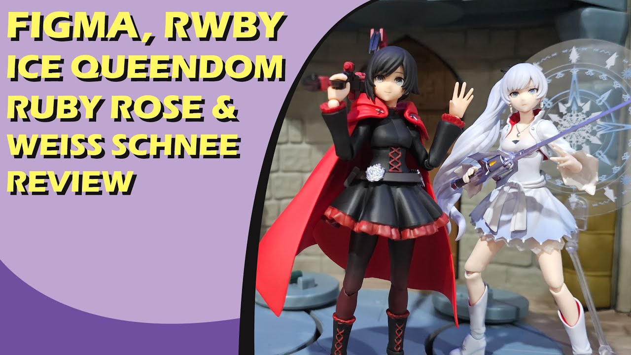 Figma, RWBY Ice Queendom, Ruby Rose & Weiss Schnee, Toy Review