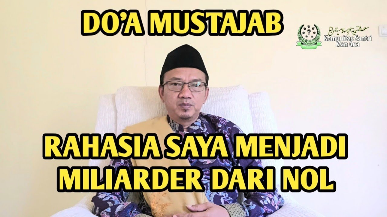 DOA MUSTAJAB. RAHASIA SAYA MENJADI MILIARDER DARI NOL