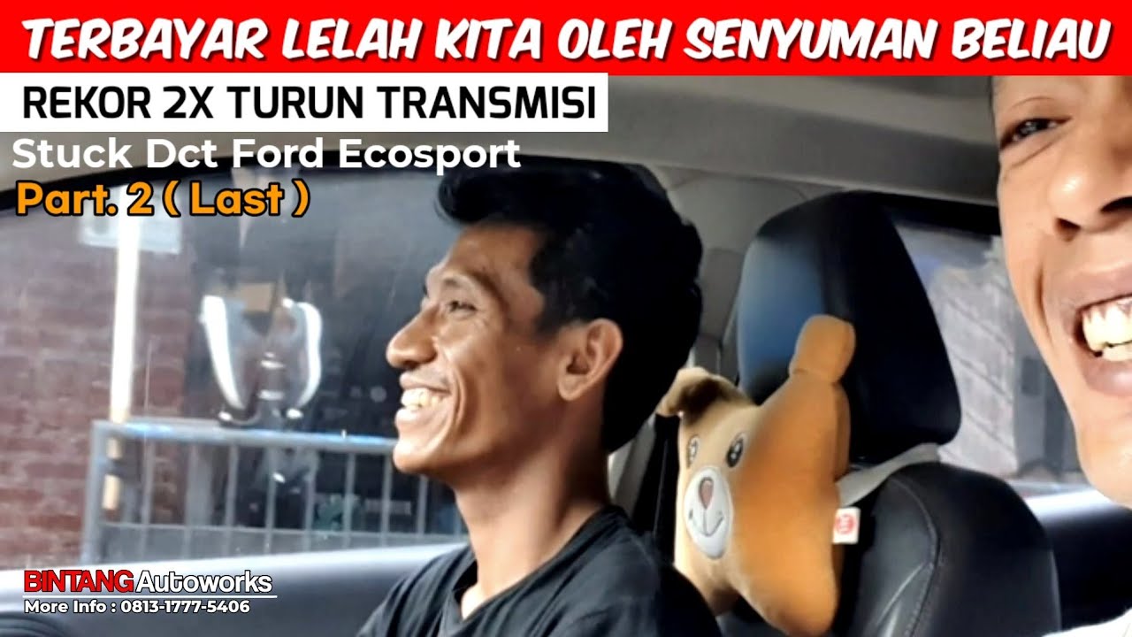 BIANG KELADI‼️Stuck Engaged Dual Clutch Ford Ecosport Tidak Bisa Maju Atau Mundur|Part.2 (Last)