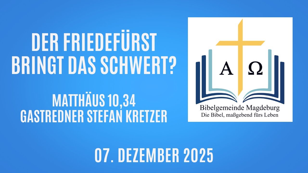 Der Friedefürst bringt das Schwert? (Matthäus 10,34)