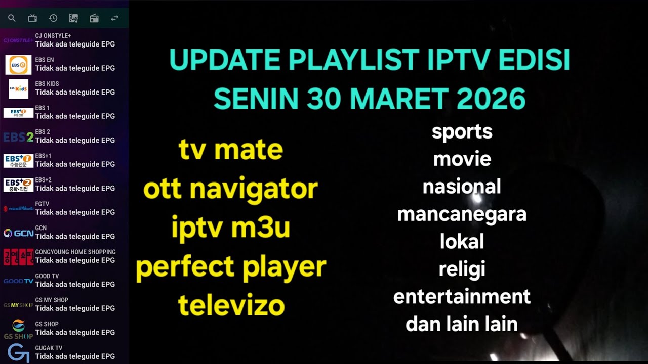 NEW UPDATE PLAYLIST IPTV - OTT NAVIGATOR, TV MATE, DAN IPTV M3U SPESIAL AKHIR MARET 2026 (part183)