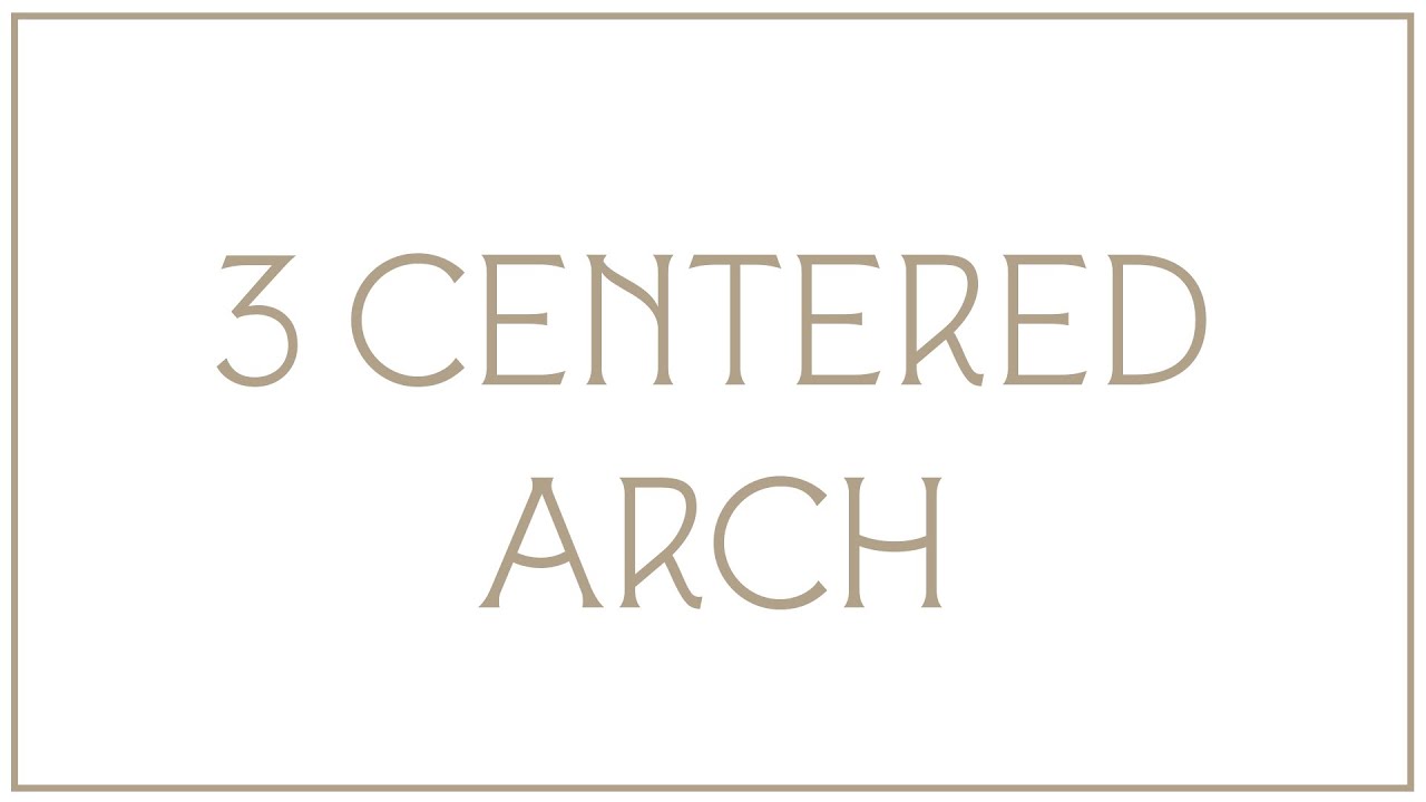 Traditional Architectural Basics : 3 Centered Arch