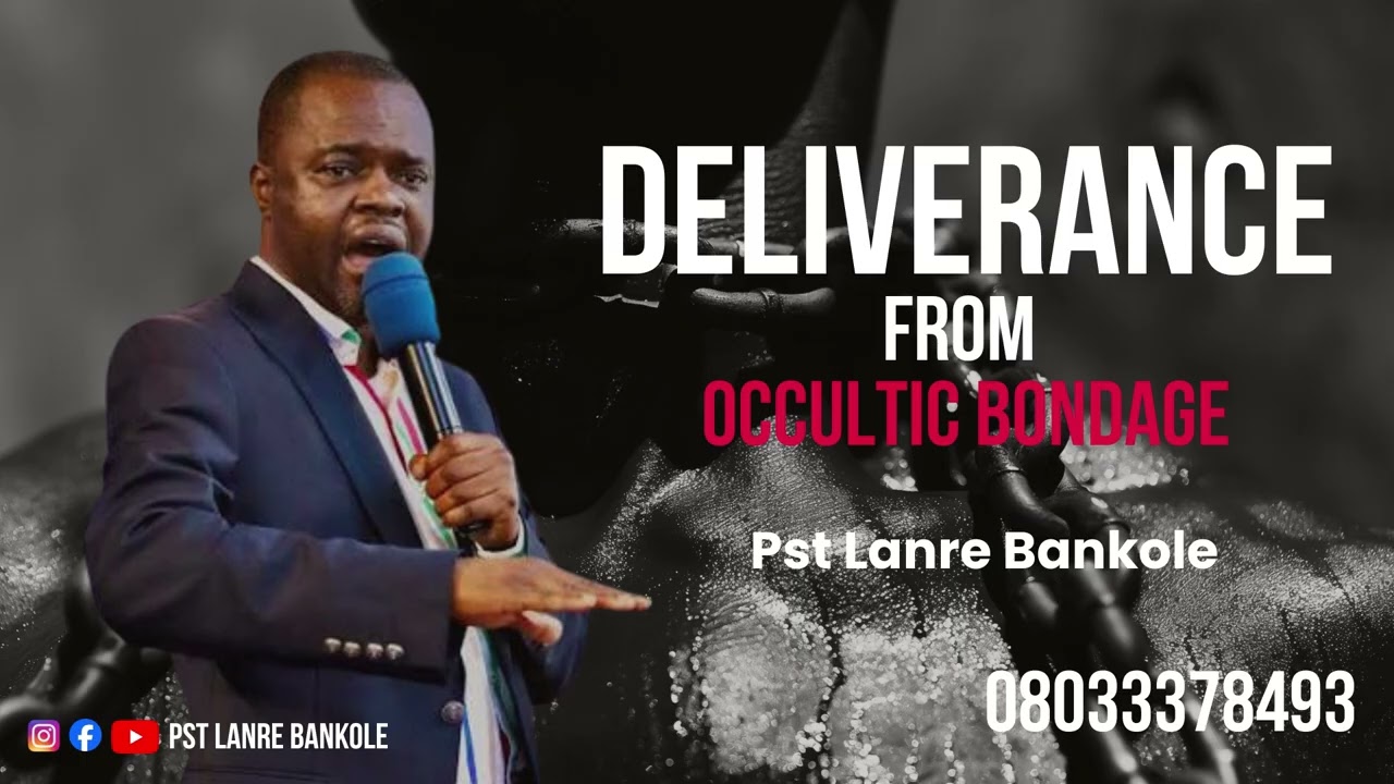 Deliverance From Occultic Bondage  || Pastor Lanre Bankole ||  @mfmncmr12lugbe