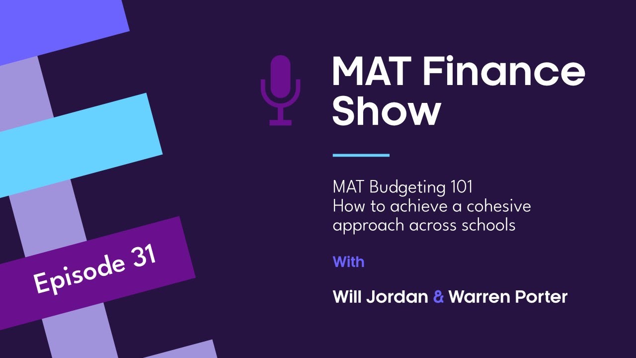 The MAT Finance Show - Episode 31 - MAT Budgeting 101