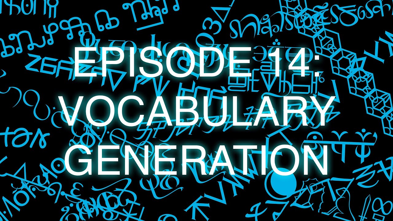 The Art of Language Invention, Episode 14: Vocabulary Generation