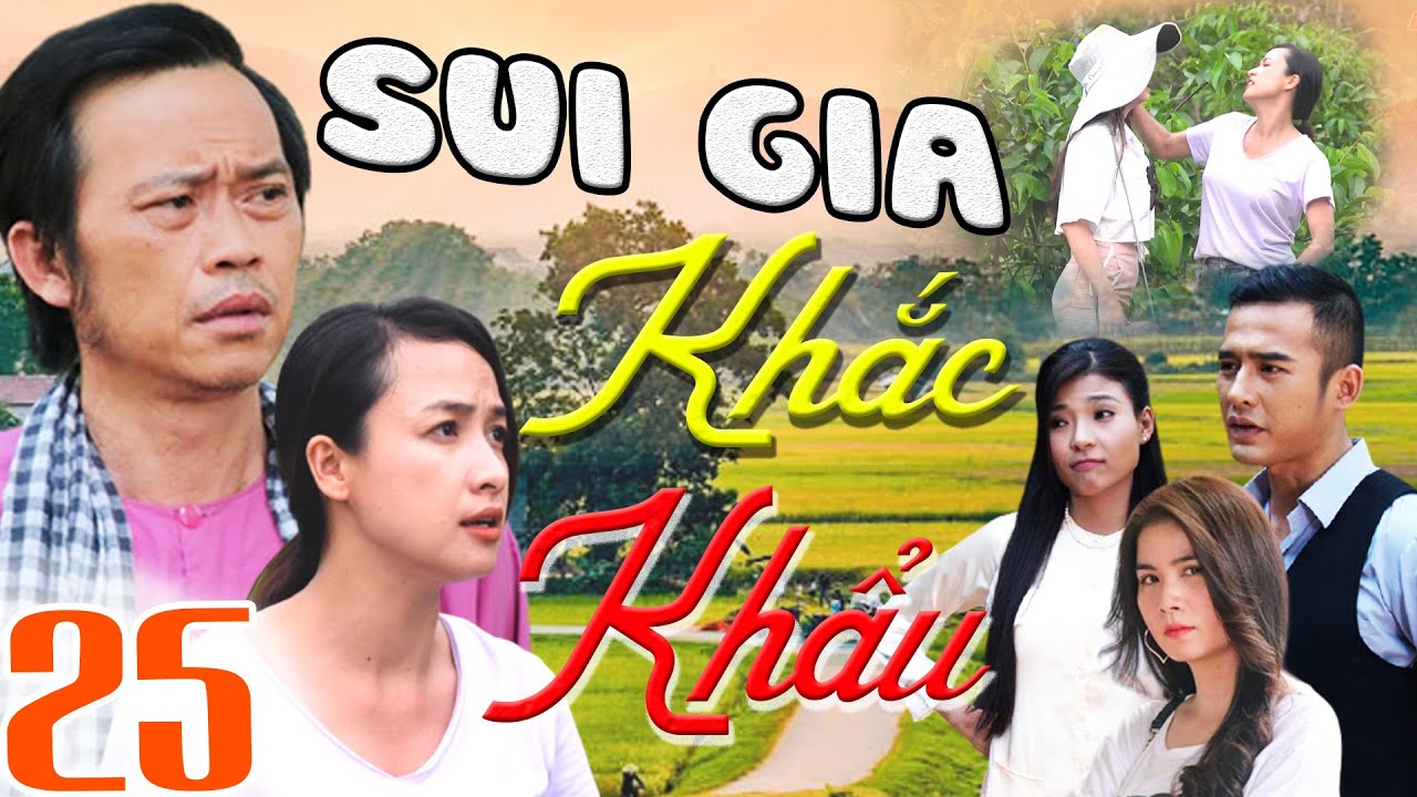 PHIM SUI GIA KHẮC KHẨU - TẬP 25 | PHIM BỘ VIỆT NAM HAY MỚI NHẤT 2023 | HOÀI LINH, LÊ BÊ LA
