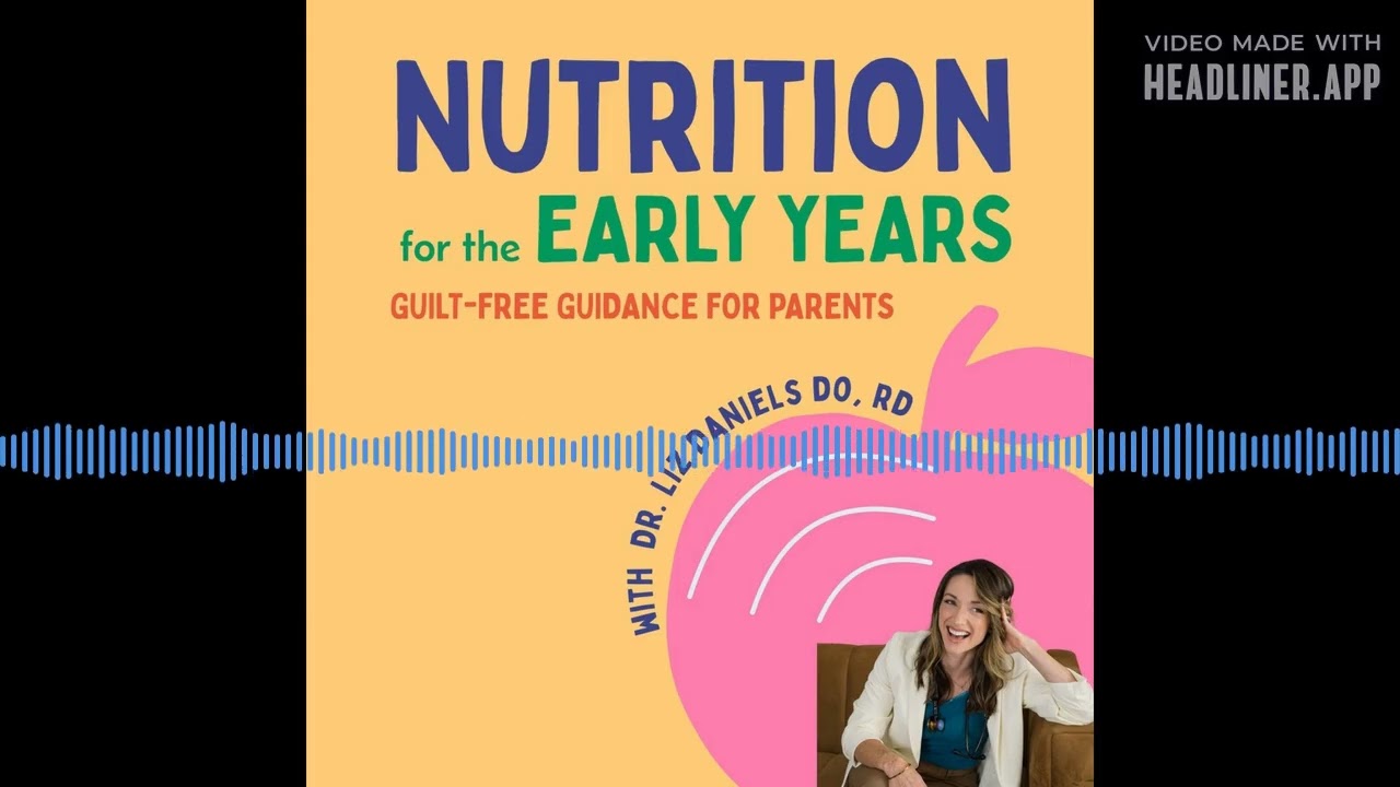 Nutrition for the Early Years 11 When Kids Don't Like Milk: How to Meet Calcium & Vitamin D...
