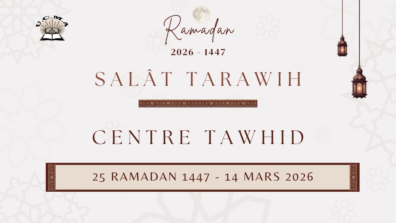 Salât Tarawih - 25 Ramadan - Centre Tawhid