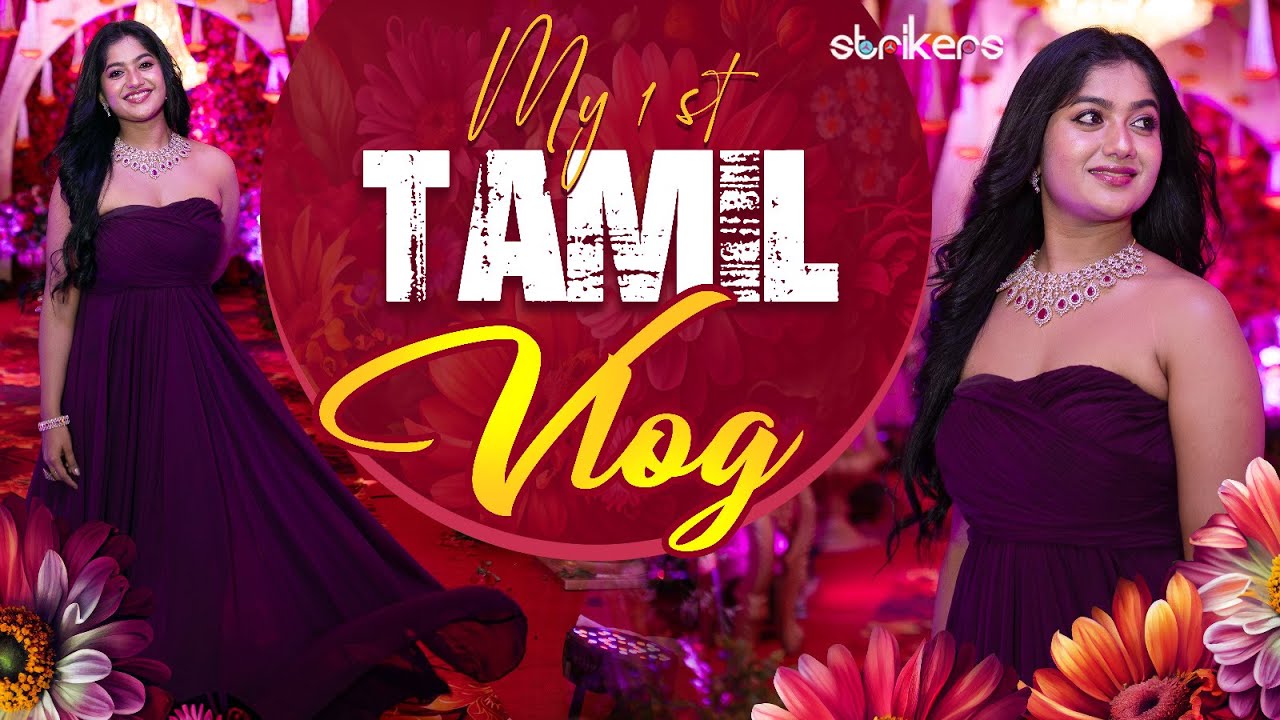 My 1st Tamil Vlog || Soundarya Reddy || Soundarya Reddy Vlogs || Strikers