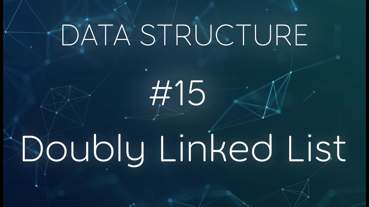 18- شرح مفهوم الـ Doubly Linked List
