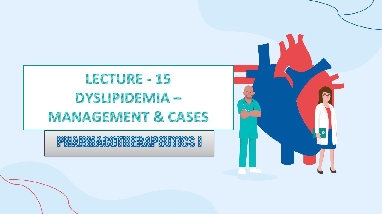 15) Dyslipidemia Management & Case Studies