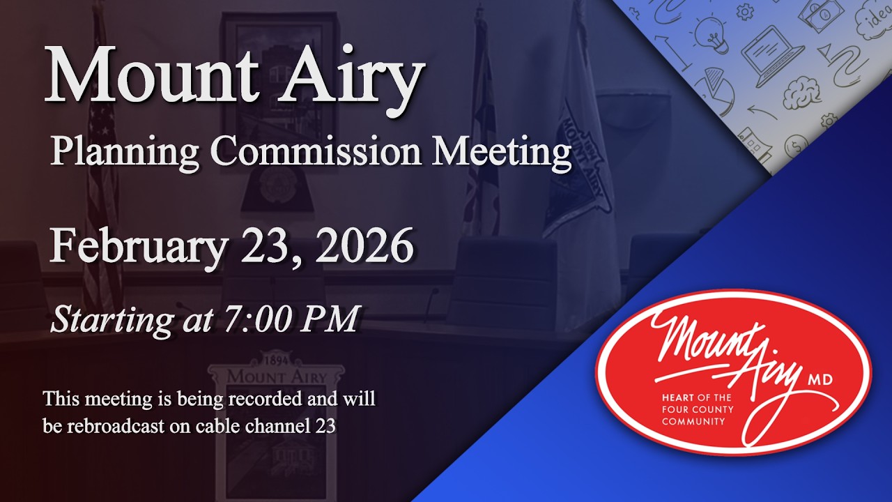 Mount Airy Planning Commission Meeting 2-23-2026