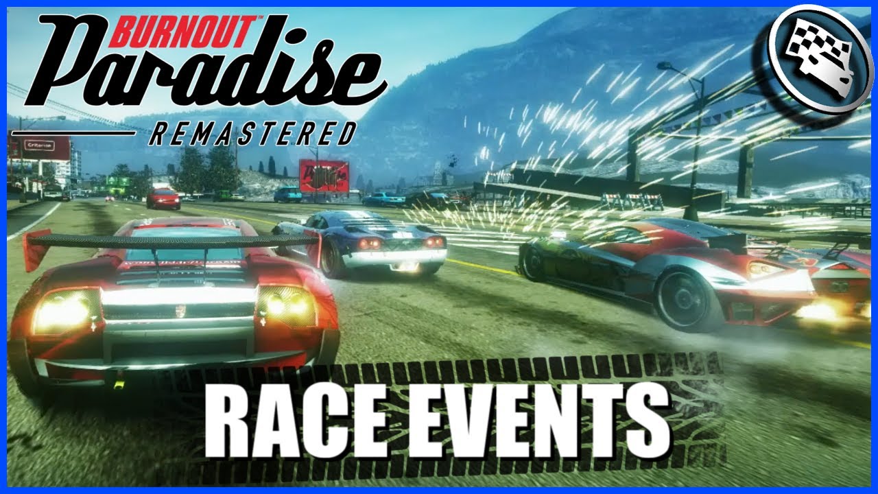 バーンアウトパラダイス 全レースイベントまとめ（101%完全クリア総編集）Burnout Paradise Remastered - All RACE Events #burnoutparadise