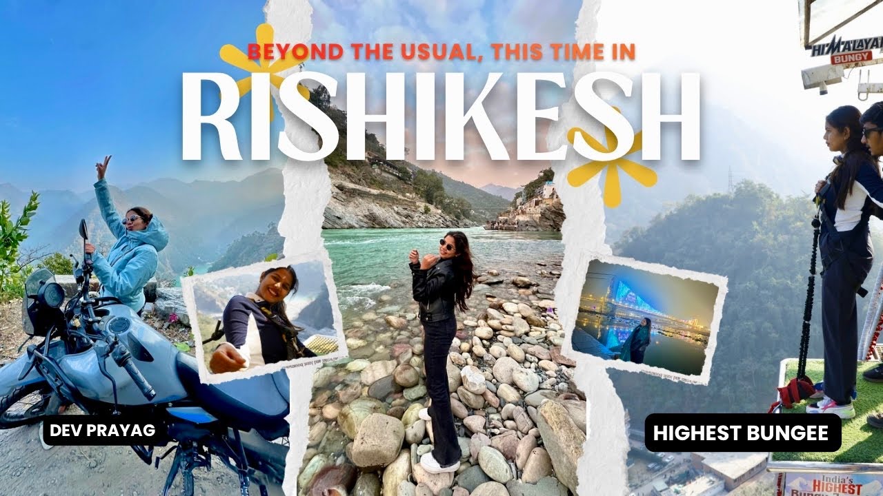 Rishikesh Experience | Bungee Jump, Devprayag & Travel Chaos