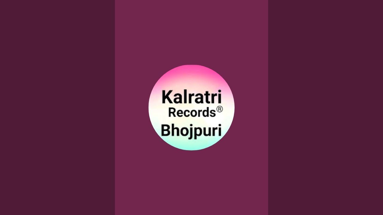 Kalratri Records Bhojpuri  is live