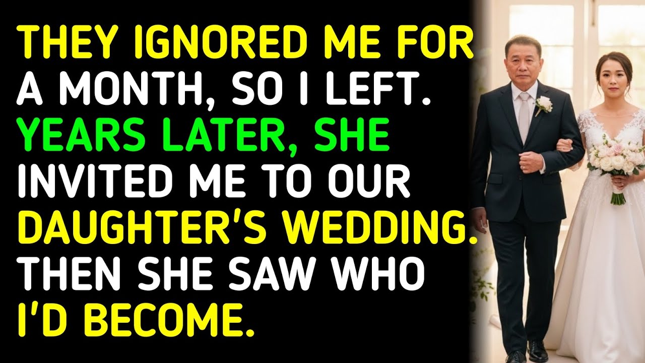 THEY IGNORED ME FOR A MONTH, SO I LEFT. YEARS LATER, SHE INVITED ME TO OUR DAUGHTER'S WEDDING..... 