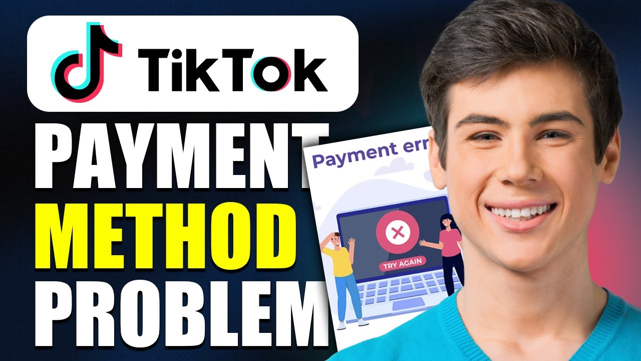 Как исправить проблему с оплатой в TikTok