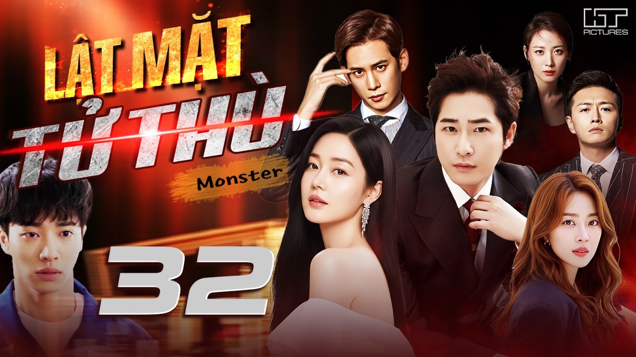 [Phim Hàn Quốc] LẬT MẶT TỬ THÙ - TẬP 32 [Lồng Tiếng] Phim Bộ Tình Cảm Tâm Lý Hàn Quốc Hay Nhất 2026
