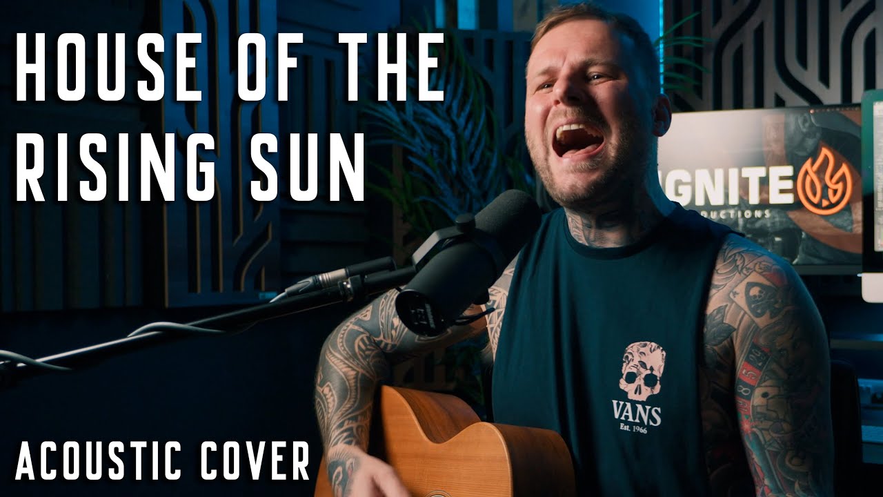 House of the Rising Sun - Acoustic Cover - Kris Barras