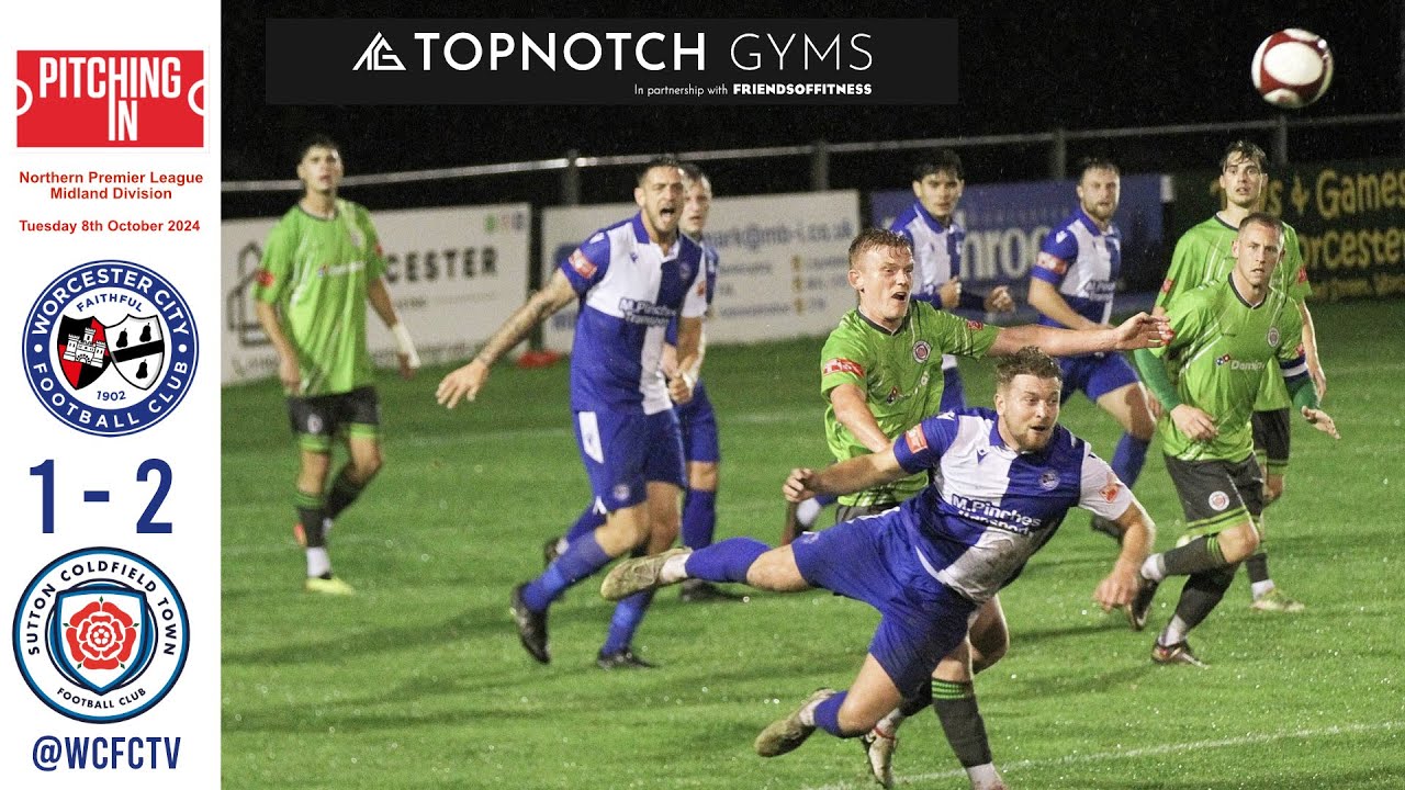 Worcester City 1 Sutton Coldfield Town 2 - Pitching In Northern Premier League Midland