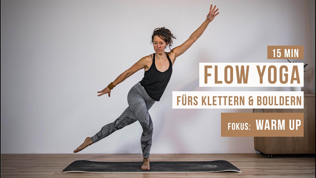 Flow Yoga fürs Klettern und Bouldern | 15 min Warm Up - Aufwärmen vorm Klettern, Bouldern, Training