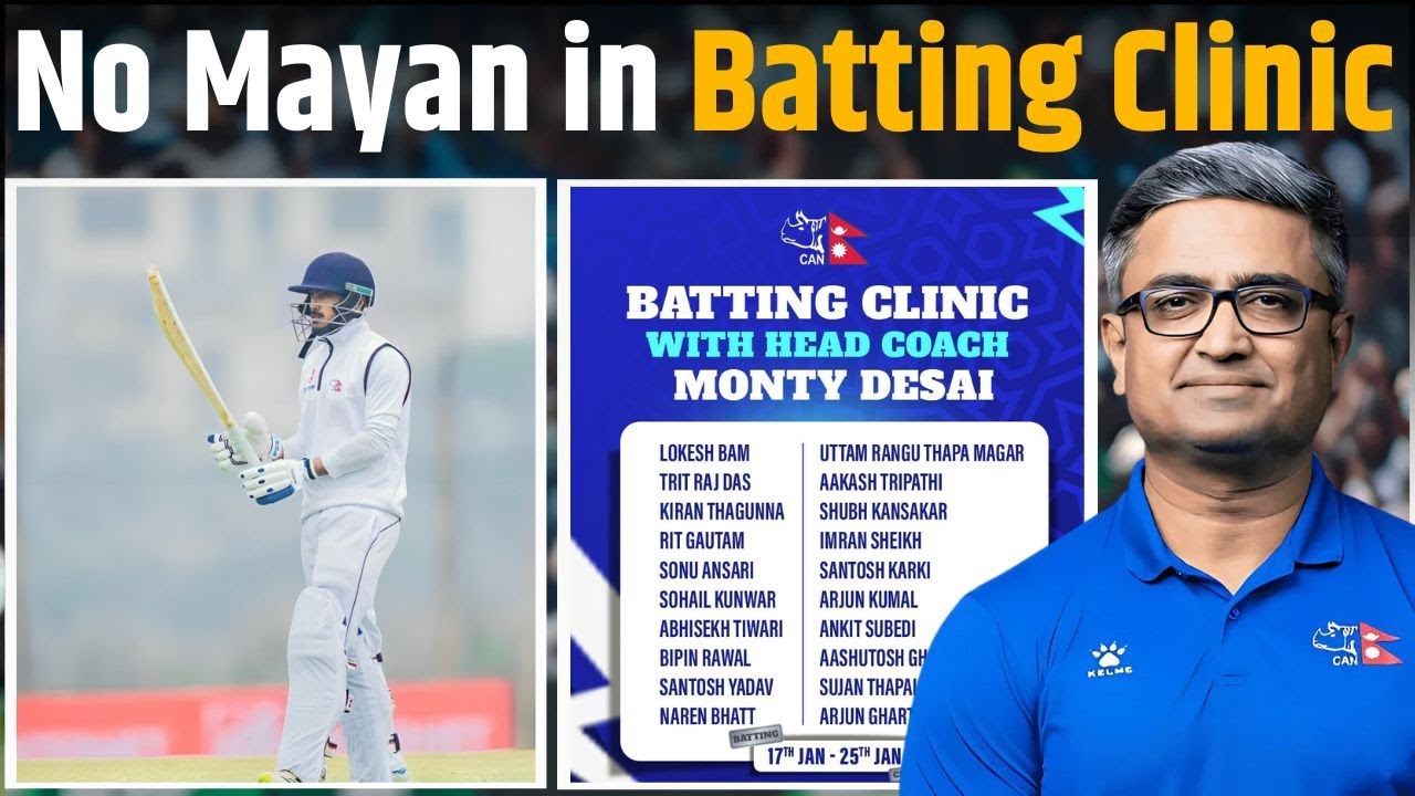 No Mayan Yadav in Monty Desai batting Clinic for future Nepal stars